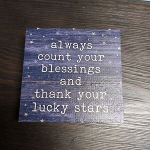 Solid Wood Sign " Always Count Your Blessings And Thank Your Lucky Stars" Blue